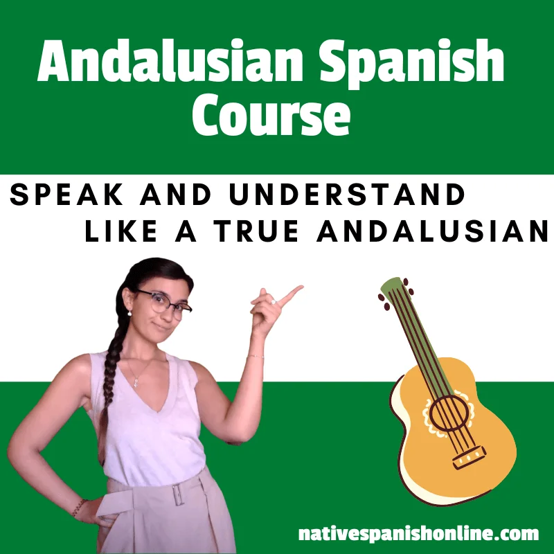 Full course for learning andalusian spanish online